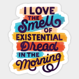 Existential Dread in the Morning Sticker